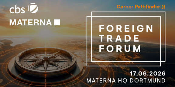 This digital promotional banner in landscape orientation announces a professional event against an atmospheric backdrop showing the Earth's surface during a brilliant sunrise. In the left foreground, a prominent, metallic compass rests on a graphical grid of golden lines reminiscent of a globe. At the top left edge of the image are the cbs and Materna corporate logos in pure white, while the phrase Career Pathfinder @ is placed in contrasting orange at the top right. The center of the right half of the image is occupied by the title Foreign Trade Forum, which appears in bold white capital letters inside two delicate, interlocking square frames. The bottom right corner features the event details, consisting of the date 17.06.2026 and the location Materna HQ Dortmund, also in a white, legible font. The entire composition uses warm orange and brown tones to convey a sense of new beginnings and global vision.